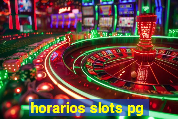 horarios slots pg